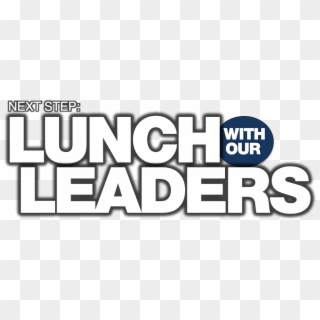 There's No Better Place Than 'lunch With Our Leaders' - Graphics, HD ...