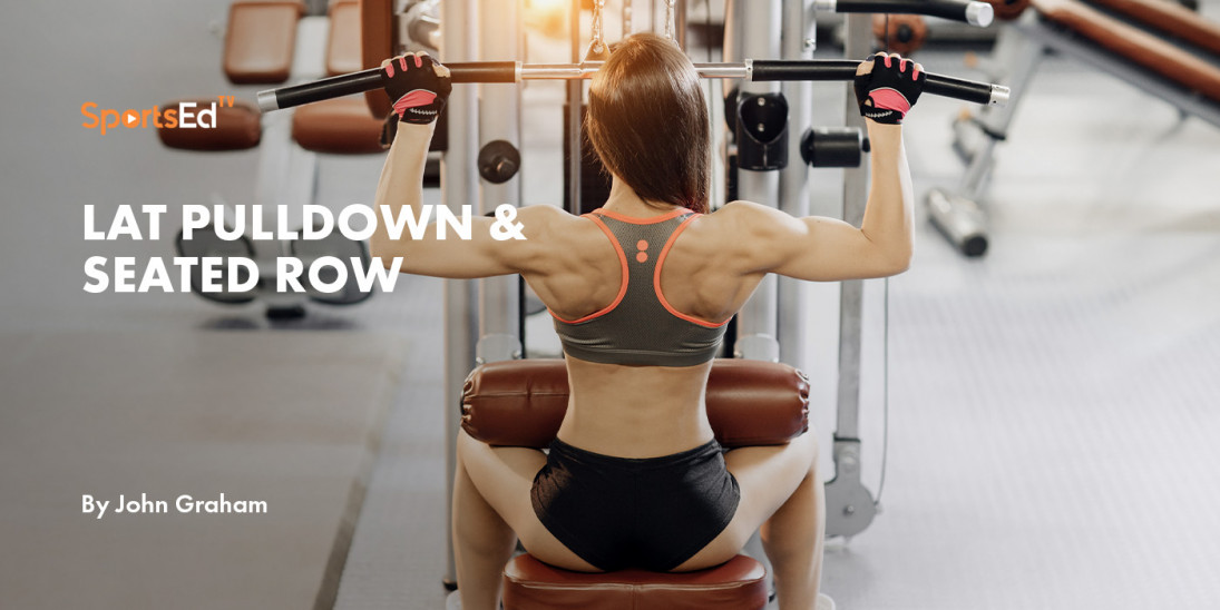 Lat Pulldown & Seated Row