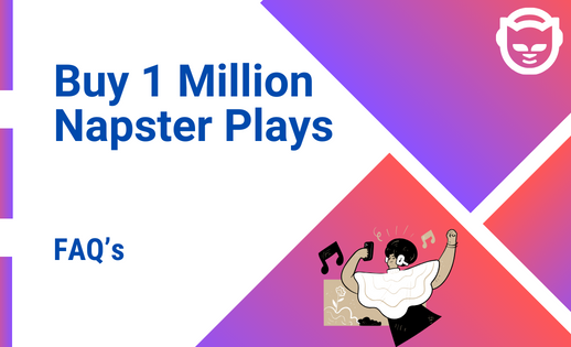 Buy 1 Million Napster Plays FAQ