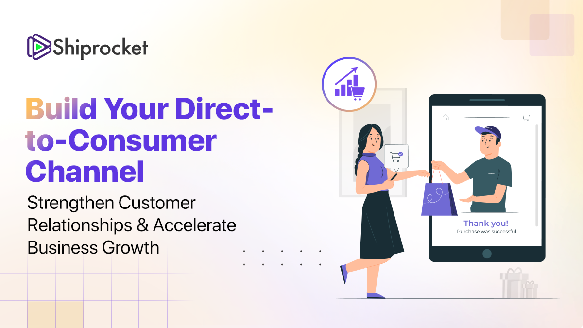 Building a Direct-to-Consumer (DTC) Channel