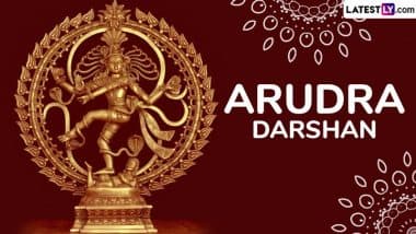 When Is Arudra Darshan 2025? Know Thiruvathirai Nakshathram Timings, Shubh Muhurat, Puja Rituals and Significance of the Shaivite Festival to Clelebrate the Cosmic Dance of Lord Shiva