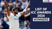 ICC Awards 2024 Winners List: Check Full List of Players Who Won Cricket’s Annual Awards