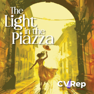 Post image for Theater Review: THE LIGHT IN THE PIAZZA (CV Rep)