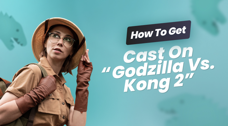 godzilla and kong 2 casting call