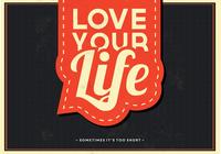 Love Your Life PSD Background