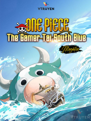 One Piece: The Gamer Tại South Blue Convert