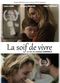 Film La soif de vivre