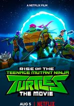 Rise of the Teenage Mutant Ninja Turtles