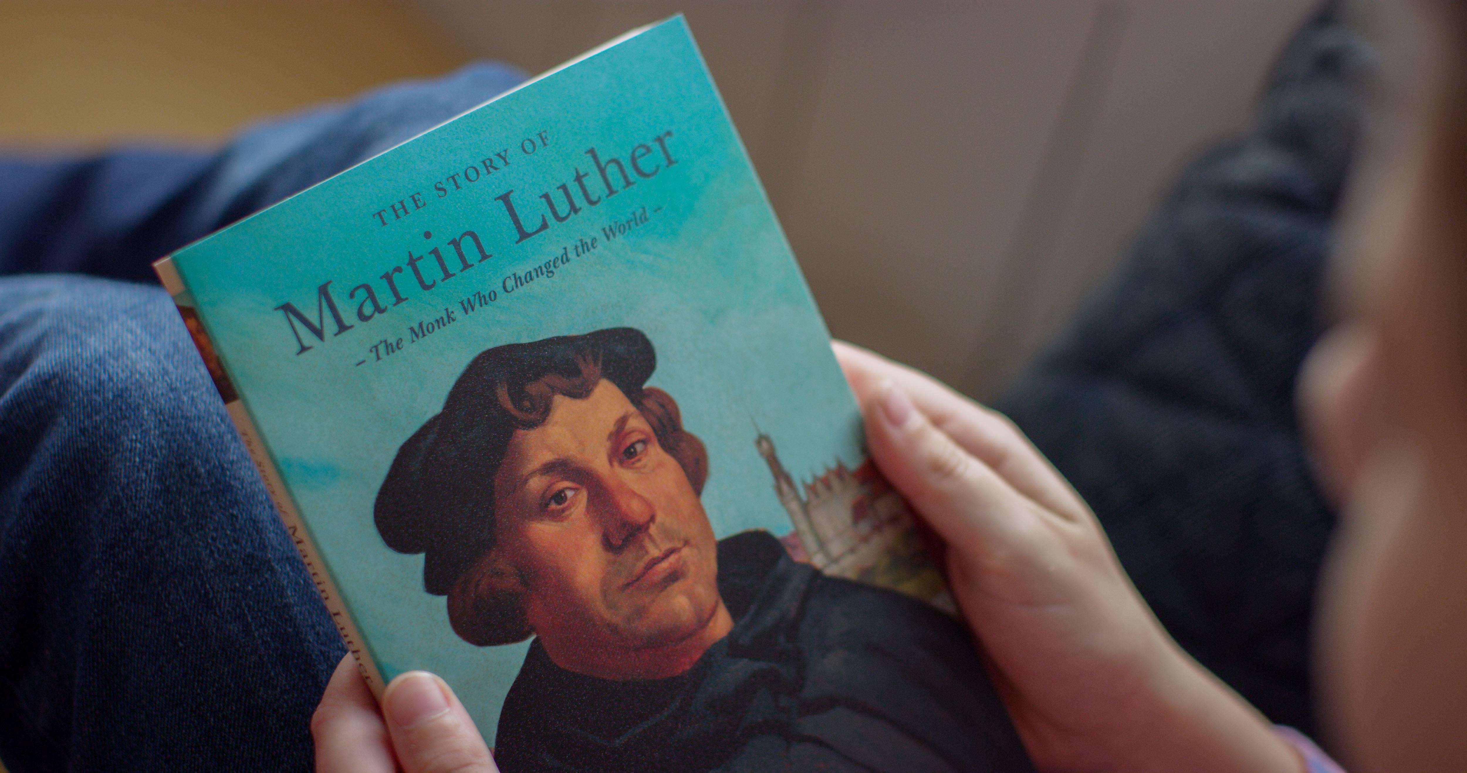 The Story of Martin Luther: The Monk Who Changed the World