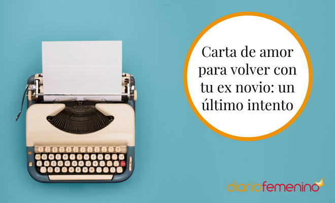 Carta de amor para volver con tu ex novio: un último intento