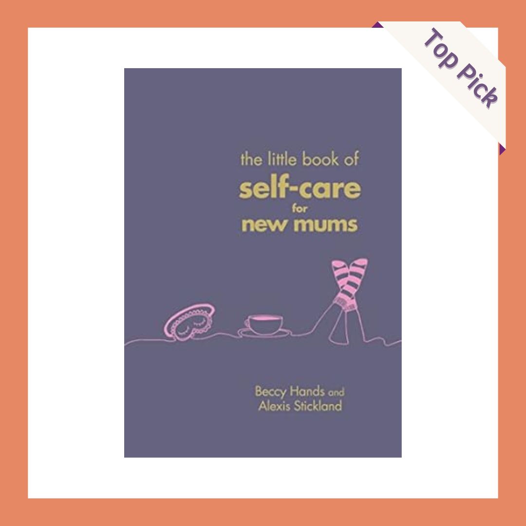 The Little Book of Self Care for Mums