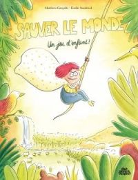 Sauver le monde : Un jeu d'enfant ! (0), bd chez Delcourt de Gargallo, Sandoval