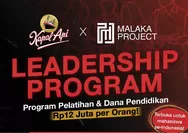 Raih Peluang Beasiswa dan Pelatihan Gratis dari Kapal Api x Malaka Project bagi Mahasiswa S1, Ini Syarat dan Cara Daftarnya