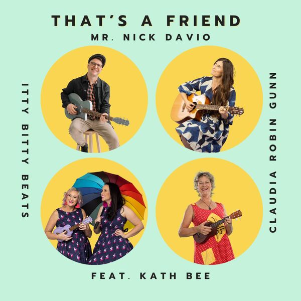 Mr. Nick Davio|That's a Friend (feat. Kath Bee)