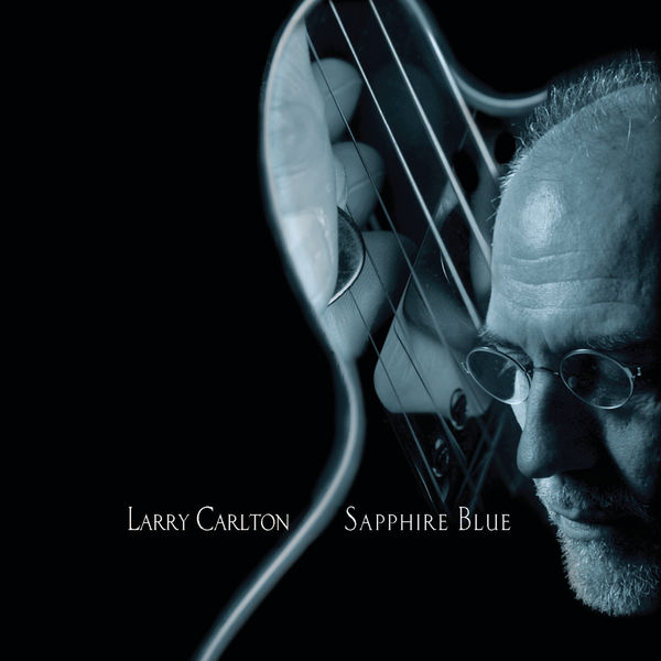 Larry Carlton|Sapphire Blue