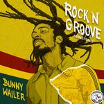 Bunny Wailer Rock 'N' Groove