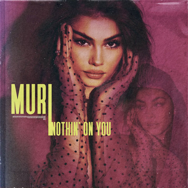 Muri|Nothin’ on You (Beautiful Girls)