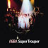 ABBA Super Trouper