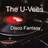 The U-Vees Disco Fantasy