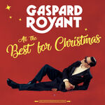 Gaspard Royant All The Best For Christmas