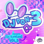 DJ Pon-3 DJ Pon-3 Presents: The Remixes Vol. 2