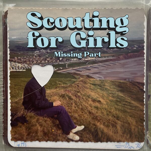 Scouting For Girls|The Missing Part