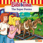 Bibi and Tina The Super Ponies