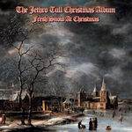 Jethro Tull The Jethro Tull Christmas Album - Fresh Snow At Christmas