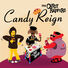 The Candy Rappers Candy Reign