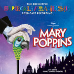 Various Artists Mary Poppins (The Definitive Supercalifragilistic 2020 Cast Recording)