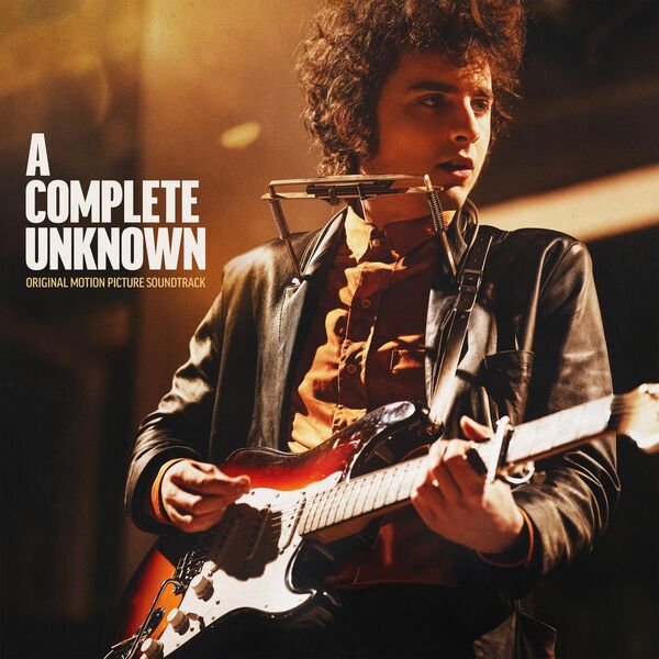 Timothee Chalamet|A Complete Unknown (Original Motion Picture Soundtrack)