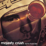 Majesty Crush Sans Muscles