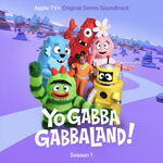 Yo Gabba Gabba Yo Gabba GabbaLand! (Season 1) [Apple TV+ Original Series Soundtracks]