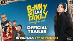 Binny And Family - Official Trailer