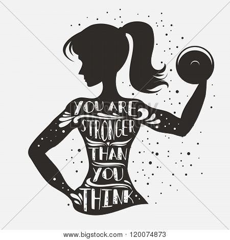 Fitness typographic poster. You are stronger than you think. Motivational and inspirational illustration. Lettering. For logo, T-shirt design, banner, stamp, poster, bodybuilding or fitness club.