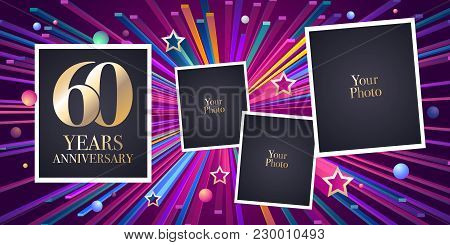 60 Years Anniversary Vector Icon, Logo. Design Element, Greeting Card With Collage Of Photo Frames F