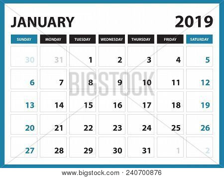 Desk Calendar For January 2019 Template, Printable Calendar, Planner Design Template,  Week Starts O