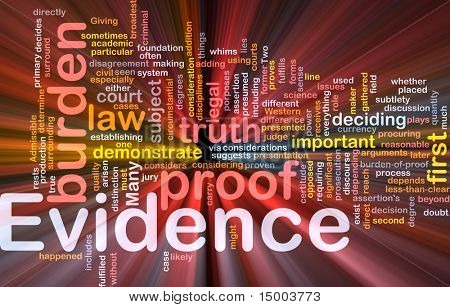 Background concept wordcloud illustration of evidence legal proof glowing light