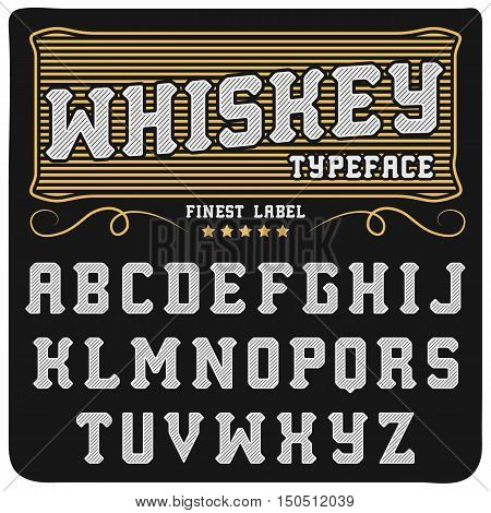 Whiskey label font and sample label design Vintage font. Whiskey font. Fine label font. Handcrafted font.