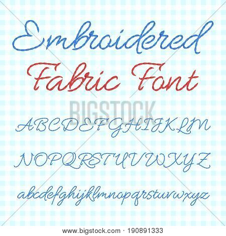 Embroidered fabric font with calligraphic letters. Vector thread alphabet. Stitch abc embroidery, illustration of type abc sewing