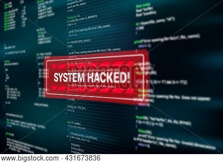 System Hacked, Warning Alert Message On Screen Of Hacking Attack, Vector. Spyware Or Malware Virus D