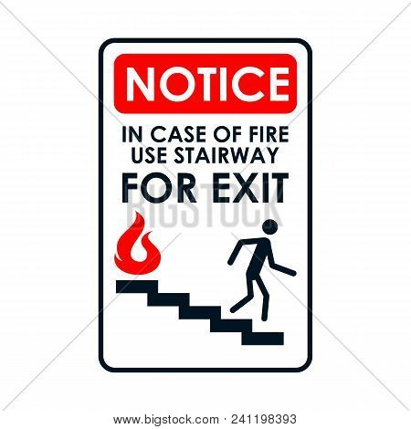 In Case Of Fire Use Stairway For Exit Sign. Man Going On Emergency Exit. Warning Banner. Vector Symb