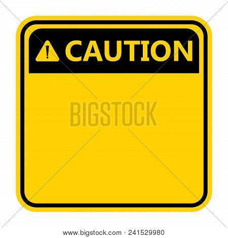 Symbol Caution Sign Icon,exclamation Mark ,warning Dangerous Icon On White Background