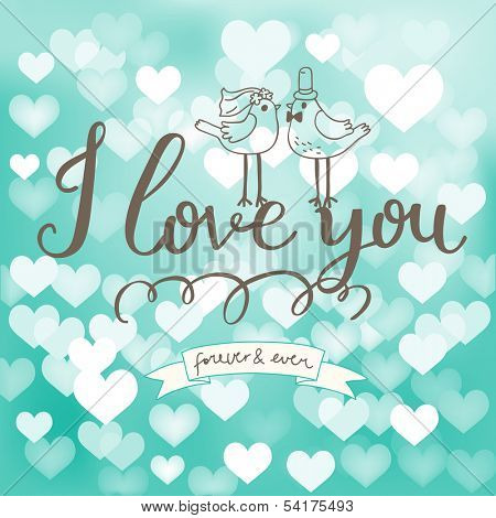 I love you. Concept vector card with text, cute birds in love, texture made of hearts with bokeh effect. Beautiful gentle background in blue and white colors