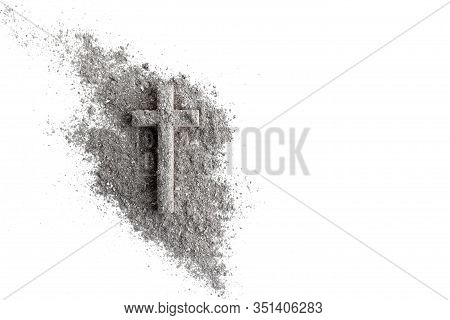 Ash Wednesday, Crucifix Made Of Ash, Dust As Christian Religion. Lent Beginning