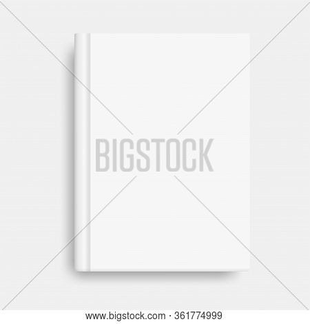 Vector Mock Up Of Book Cover White Blank Cover Isolated. Closed Vertical Book, Magazine Or Notebook 