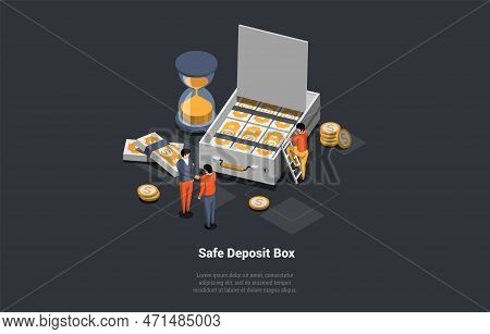 Safe Deposit Box Concept. Full Of Dollar Banknotes Bank Deposit Box With Hourglass And Two Businessm