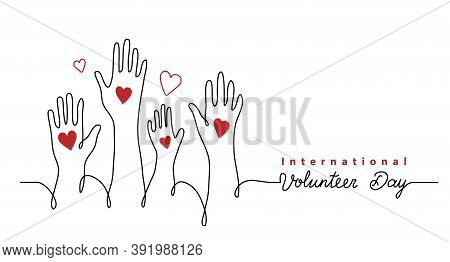 Volunteer Day Minimalist Vector Banner, Poster, Background With Hands And Hearts. One Continuous Lin