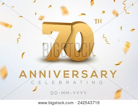 70 Anniversary Gold Numbers With Golden Confetti. Celebration 70th Anniversary Event Party Template.