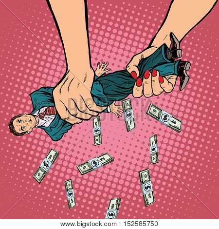 Female hands squeeze men money, pop art retro vector illustration. Financial exploitation of the business concept